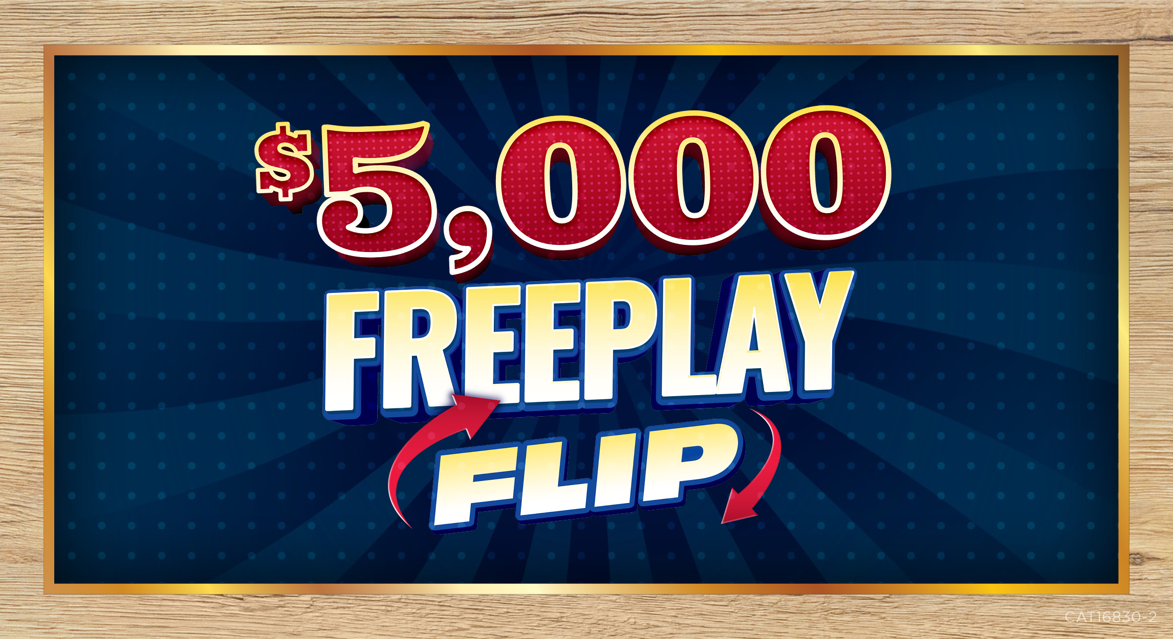 $5,000 Freeplay Flip